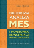 Nieliniowa analiza MES i monitoring konstrukcji