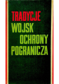Tradycje wojsk ochrony pogranicza