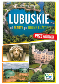 Lubuskie od warty po Dolne Łużyce