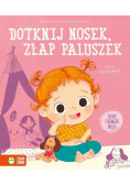 Dotknij nosek złap paluszek