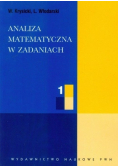 Analiza matematyczna w zadaniach Tom 1