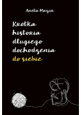 Krótka historia długiego dochodzenia do siebie