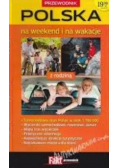 Przewodnik Polska na weekend i na wakacje