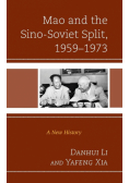 Mao and the Sino-Soviet Split, 1959-1973