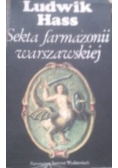 Sekta farmazonii warszawskiej Pierwsze stulecie wolnomularstwa w Warszawie (1721–1821)