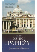 Dzieci papieży Życie rodzinne w Watykanie