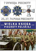 7 dywizja piechoty 25, 27, 74 Pułk piechoty Wielka księga piechoty polskiej