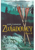 Zwiadowcy Księga 8 Królowie Clonmelu