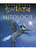 Mitologie. Odkrywanie świata