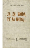 Ja za wodą, ty za wodą