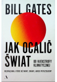 Jak ocalić świat od katastrofy klimatycznej