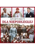 Sportowcy dla niepodległej