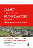 Zasady techniki prawodawczej w zakresie aktów prawa miejscowego