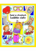 Świat w obrazkach - Ludzkie ciało
