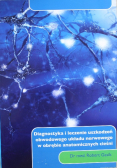 Diagnostyka i leczenie uszkodzeń obwodowego układu nerwowego