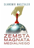 Zemsta magnata medialnego