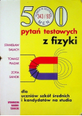 500 pytań testowych z fizyki
