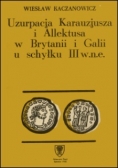 Uzurpacja Karauzjusza i Allektusa w Brytanii i Galii u schyłku III w n.e.
