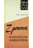 Z pomoca powstańcom warszawskim
