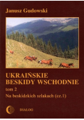 Ukraińskie Beskidy Wschodnie Tom 2