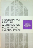 Problematyka religijna w literaturze pozytywizmu i Młodej Polski