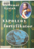 Napoleon fortyfikator