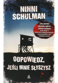 Schulmann Ninni - Odpowiedz jeśli mnie słyszysz