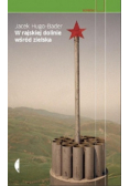 W rajskiej dolinie wśród zielska