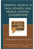 Graphic Novels in High School and Middle School Classrooms