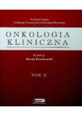 Onkologia kliniczna Tom 2