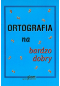 Ortografia na bardzo dobry