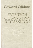 Zmierzch Cesarstwa Rzymskiego Tom I