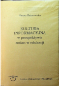 Kultura informacyjna w perspektywie zmian w edukacji