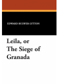 Leila, or the Siege of Granada