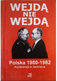 Wejdą nie wejdą Polska 1980 - 1982