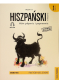 Hiszpański w tłumaczeniach Mów płynnie i poprawnie Gramatyka  Część 1 Poziom A1 - A2