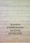 Tkanina inspirowana muzyką Moniuszki