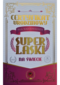 Karnet Certyfikat Urodzinowy Super Laski