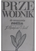 Przewodnik do oznaczania roślin w Polsce dziko rosnących