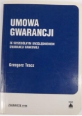 Umowa gwarancji: ze szczególnym uwzględnieniem gwarancji bankowej
