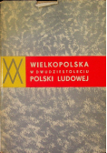 Wielkopolska w dwudziestoleciu Polski Ludowej