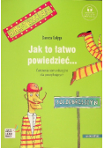 Jak to łatwo powiedzieć Ćwiczenia komunikacyjne dla początkujących