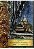 Zabytkowa architektura cerkiena Ziemi Lubaczowskiej