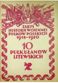 Zarys historji wojennej 10 go pułku ułanów litewskich 1929 r.