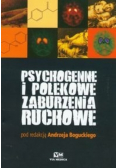 Psychogenne i polekowe zaburzenia ruchowe