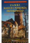 Zamki Kaszub i Pomorza Środkowego
