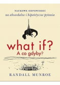 What if  A co gdyby
