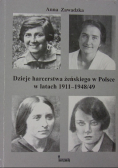 Dzieje harcerstwa żeńskiego w Polsce w latach 1911 - 1948 / 49