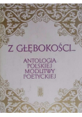 Z głębokości Antologia polskiej modlitwy poetyckiej