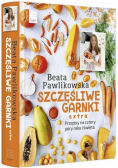 Pawlikowska Beata - Szczęśliwe garnki extra